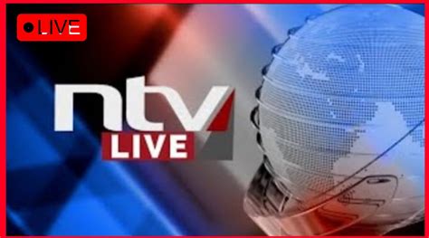 ntv news today at 9pm|NTV Kenya: NTV Kenya Livestream.
